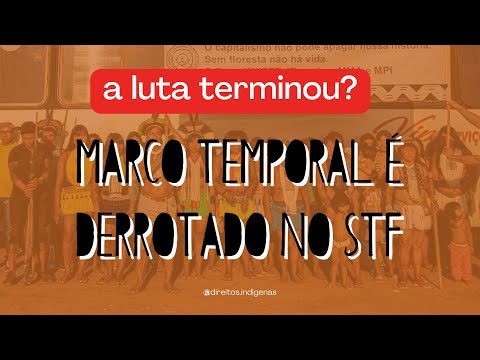 Pós-Marco Temporal: PL 2903/23 [Direitos Indígenas]