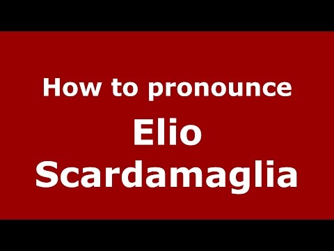 How to pronounce Elio Scardamaglia (Italian/Italy)  - PronounceNames.com
