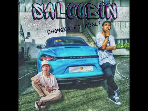 Saloobin - Chongkit,Kenly (Prod by. Amir Blessed)