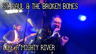 St. Paul &amp; The Broken Bones - Like a Mighty River (live in Hamburg / Germany) 2018