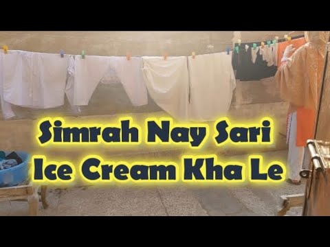 Simrah Nay Sari Ice Cream Kha Le | Eleagnt Coooing and vlogs
