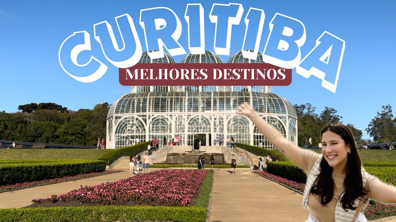 CURITIBA 2024: O QUE FAZER | ROTEIRO | PREÇOS