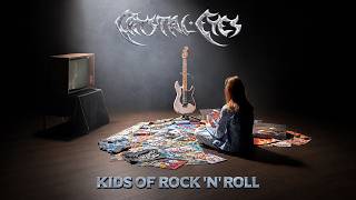 Kids Of Rock 'n' Roll - Crystal Eyes
