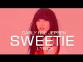 Carly Rae Jepsen - Sweetie LYRICS 