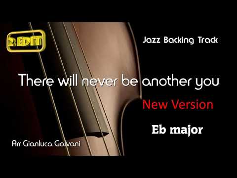 New Jazz Backing Track THERE WILL NEVER BE ANOTHER YOU (Eb) Jazz Standards Jazzing mp3 Sax Trumpet