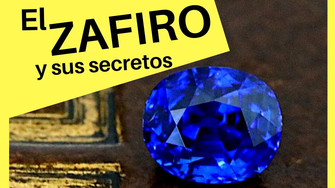 Que es un ZAFIRO | Piedra ZAFIRO / PROPIEDADES y CARACTERISTICAS del ZAFIRO