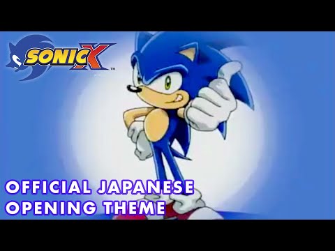 Sonic X | Official Japanese Opening Theme: "Sonic Drive"