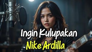 Download lagu Nike Ardilla – Ingin Kulupakan | Cover Lagu Nostalgia mp3 Download lagu Nike Ardilla – Ingin Kulupakan | Cover Lagu Nostalgia mp3