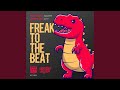 Freak To The Beat (Remix)
