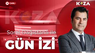 #CANLI Sorel Dağıstanlı ile Gün İzi | Ekrem İmamoğlu 3. Günde Hakim Karşısında!
