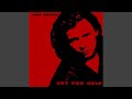 Rick Astley - Cry For Help (Radio Edit) [Audio HQ]