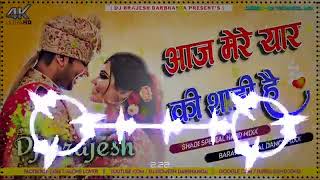 Download lagu #Aaj Mere Yaar Ki Shaadi Hai Dj Remix | Hindi Shaadi Special Hard Dholki Mixx) Dj Brajesh Darbhanga mp3 Download lagu #Aaj Mere Yaar Ki Shaadi Hai Dj Remix | Hindi Shaadi Special Hard Dholki Mixx) Dj Brajesh Darbhanga mp3