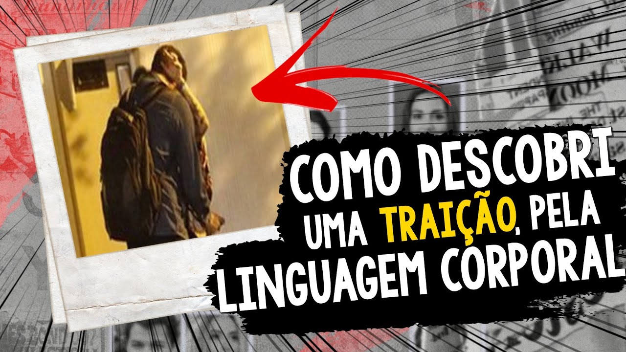 Como descobri uma TRAIÇÃO com Linguagem Corporal? (Análise - Metaforando)
