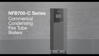 NFB700-C Series commercial condensing fire tube boiler video