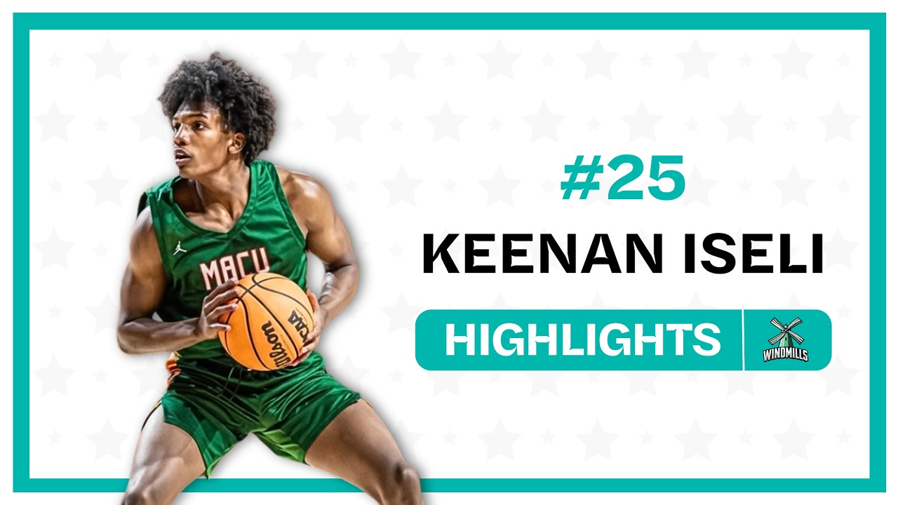 KEENAN ISELI Highlight Tape | Windmills