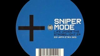Sniper Mode - The Mob Is On The Streets