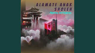 Download lagu Alamate Anak Sholeh mp3