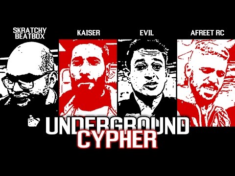 Underground Cypher - Skratchy Beatbox, RC (Kaiser & Afreet RC) feat Islam Evil