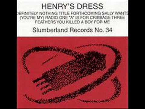Henry's Dress [08] You Killed a Boy for Me