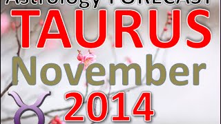 preview picture of video 'Horoscope  Taurus November 2014 . Astrology Forecast  for Taurus in November 2014'