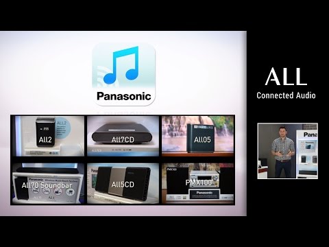 Panasonic ALL Connected Audio Range