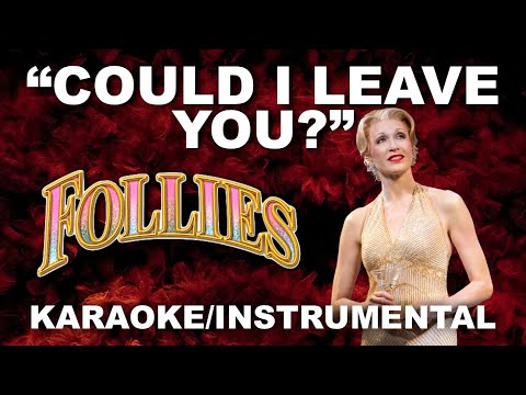 "Could I Leave You?" - Follies [Karaoke/Instrumental w/ Lyrics]