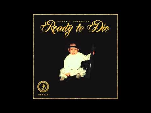 BERKAN - READY TO DIE MIXTAPE (SNIPPET)