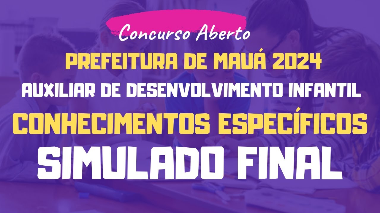 ADI MAUÁ 2024 - Questões Conhecimentos Específicos (Aula 03) Simulado Final