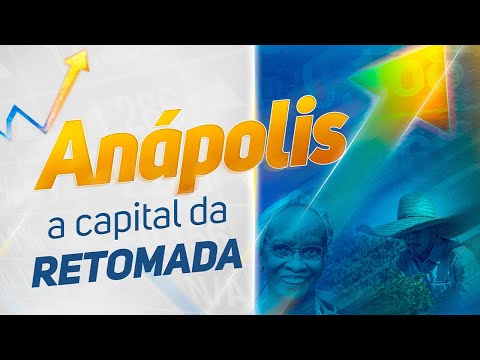 Anápolis, a capital da retomada