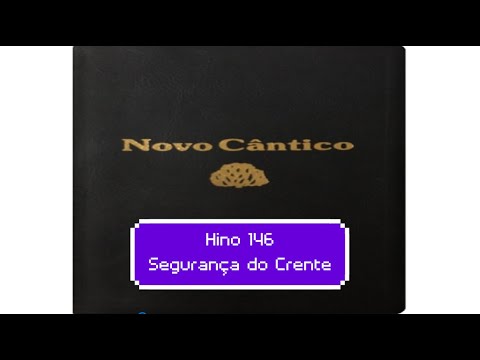Oh! quão preciosa e rica promessa - Hino 146 - Segurança do Crente- Hinário Novo Cântico