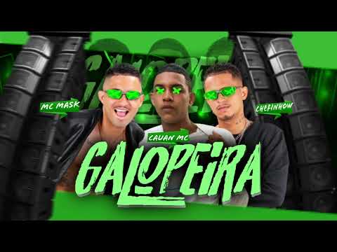 GALOPEIRA - MC MASK , CAUAN MC , CHEFINHOW  #bregãfunk #funk #viral #bregafunk #tiktok #passinho