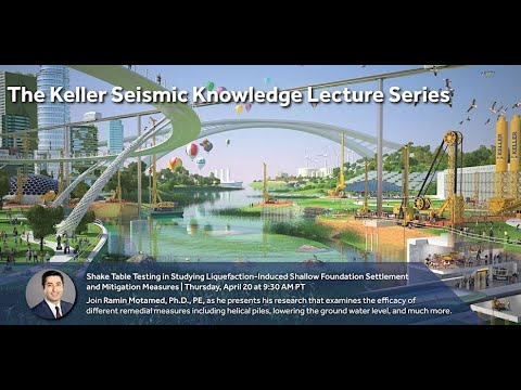 Keller Seismic Knowledge Series E02: Ramin Motamed: Shake Table Testing