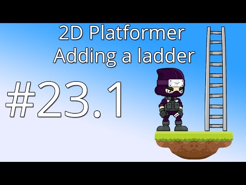 23.1: Unity 5 tutorial for beginners: 2D Platformer - Adding a ladder