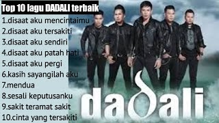 Download lagu DADALI FULL ALBUM TANPA IKLAN / TOP 10 LAGU TERBAIK BAND DADALI GALAU / DISAAT AKU MENCINTAIMU mp3