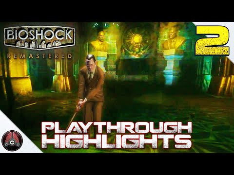 Best of Cohh Plays Bioshock Remastered Part 2 - A Man Chooses