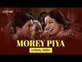 Morey Piya Lyrical Video Jaspinder Narula Shreya Ghoshal Devdas