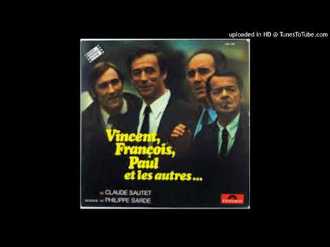 Vincent, François, Paul... et les autres (1974) - BOF - Philipe Sarde - Générique