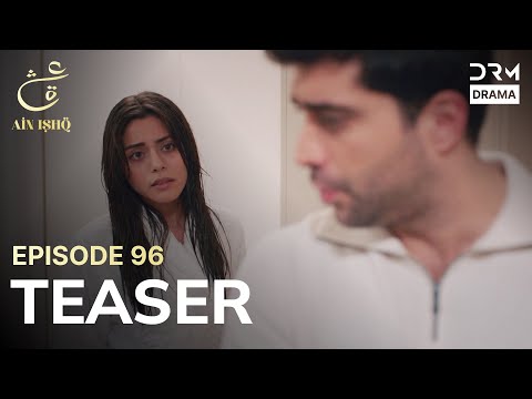 Turkish Drama In Urdu | Ain Ishq | One Love | Teaser Episode 96 | UD2O