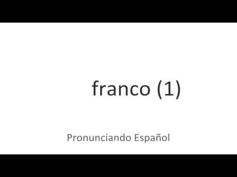 How to pronounce "Franco" in Spanish