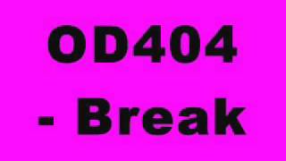 OD404 - Break (Kaktai Records)