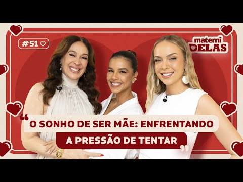 MaterniDelas - Mariana Rios com Tata e Cláudia Raia