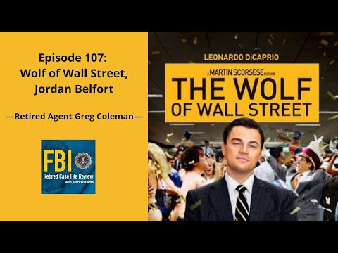 107: Wolf of Wall Street, Jordan Belfort - Greg Coleman