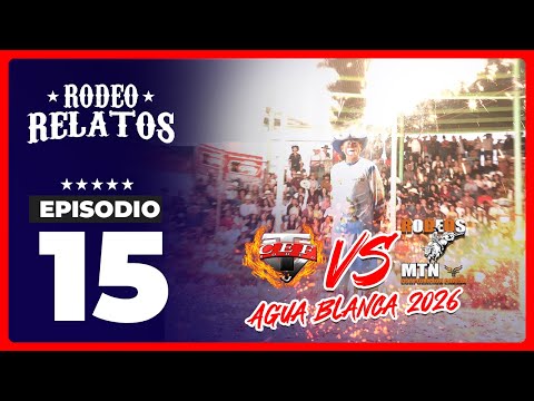 Rodeo Relatos - Episodio #15 | Agua Blanca, Jutiapa