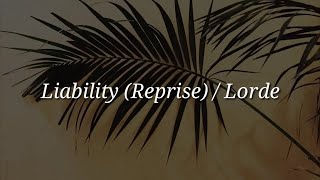Lorde - Liability Reprise (Lyrics)
