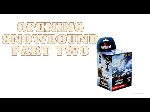 Opening A Case of Snowbound Pt. 2