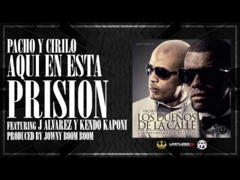 8. Pacho y Cirilo Ft. J Alvarez - Aqui En Esta Prision