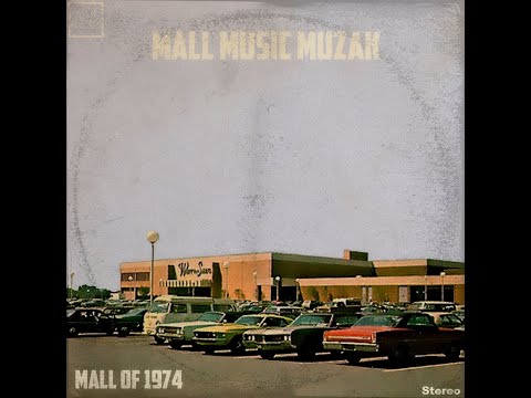 Mall Music Muzak [Mall of 1974]