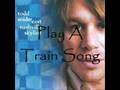 Todd Snider - Play A Train Song (HQ) 