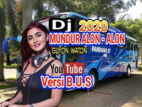 download lagu mp3 mp4 Lagu Dj Bus Mundur Alon Alon, download lagu Lagu Dj Bus Mundur Alon Alon gratis, unduh video klip Lagu Dj Bus Mundur Alon Alon