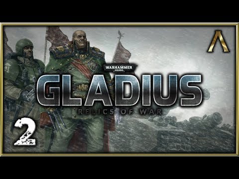 Warhammer 40k: Gladius - Relics of War Gameplay Pt.2 - Holding the Line! (Imperial Guard)
